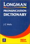 Longman Pronunciation Dictionary